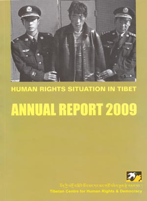 TCHRD Releases 2009 Annual Report on the Human Rights Situation in Tibet
