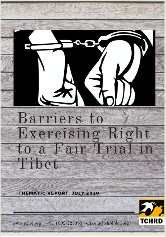 Special Report: Barriers to Exercising Right to a Fair Trial in Tibet