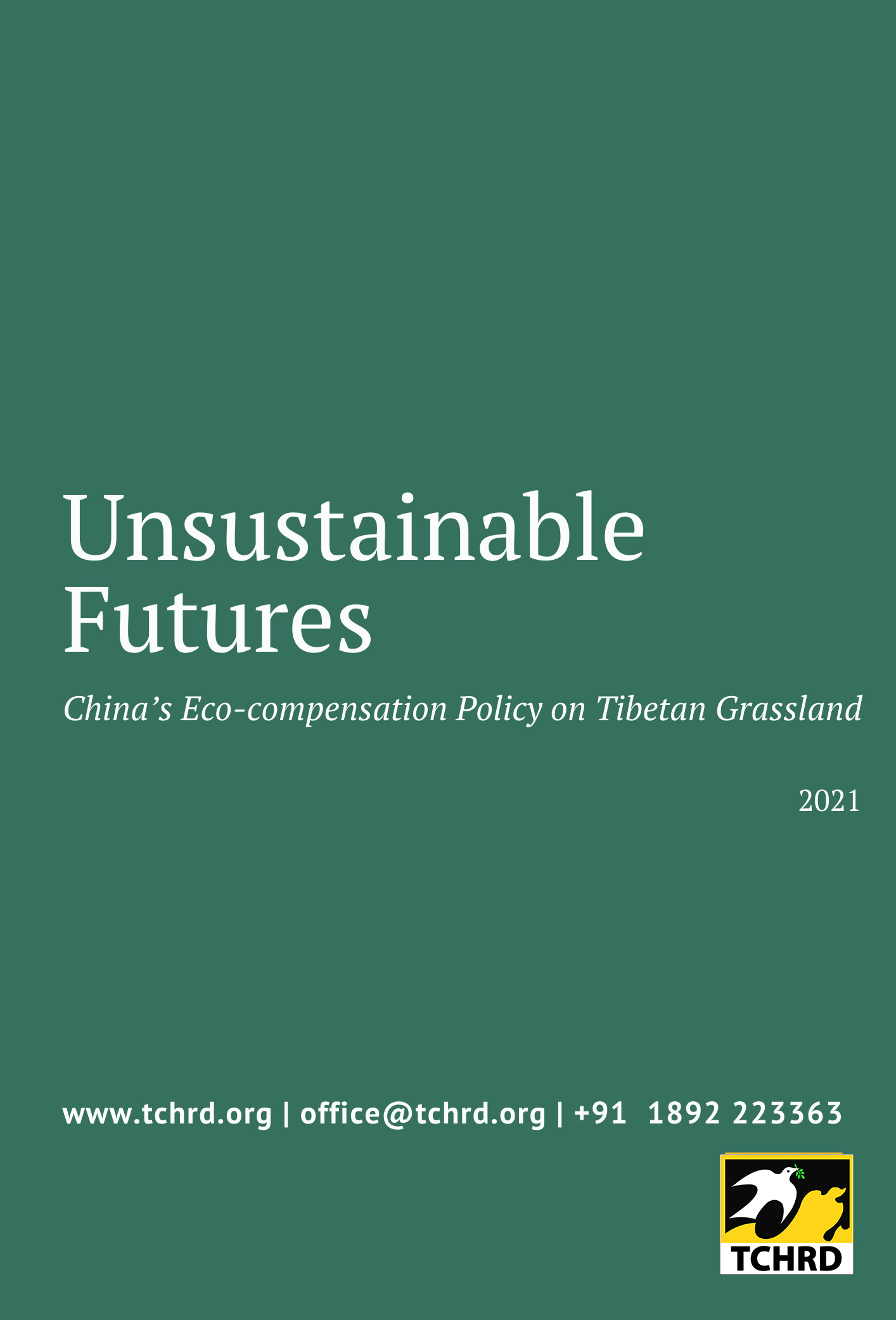 Unsustainable Futures: China’s Eco-compensation Policy on Tibetan Grassland