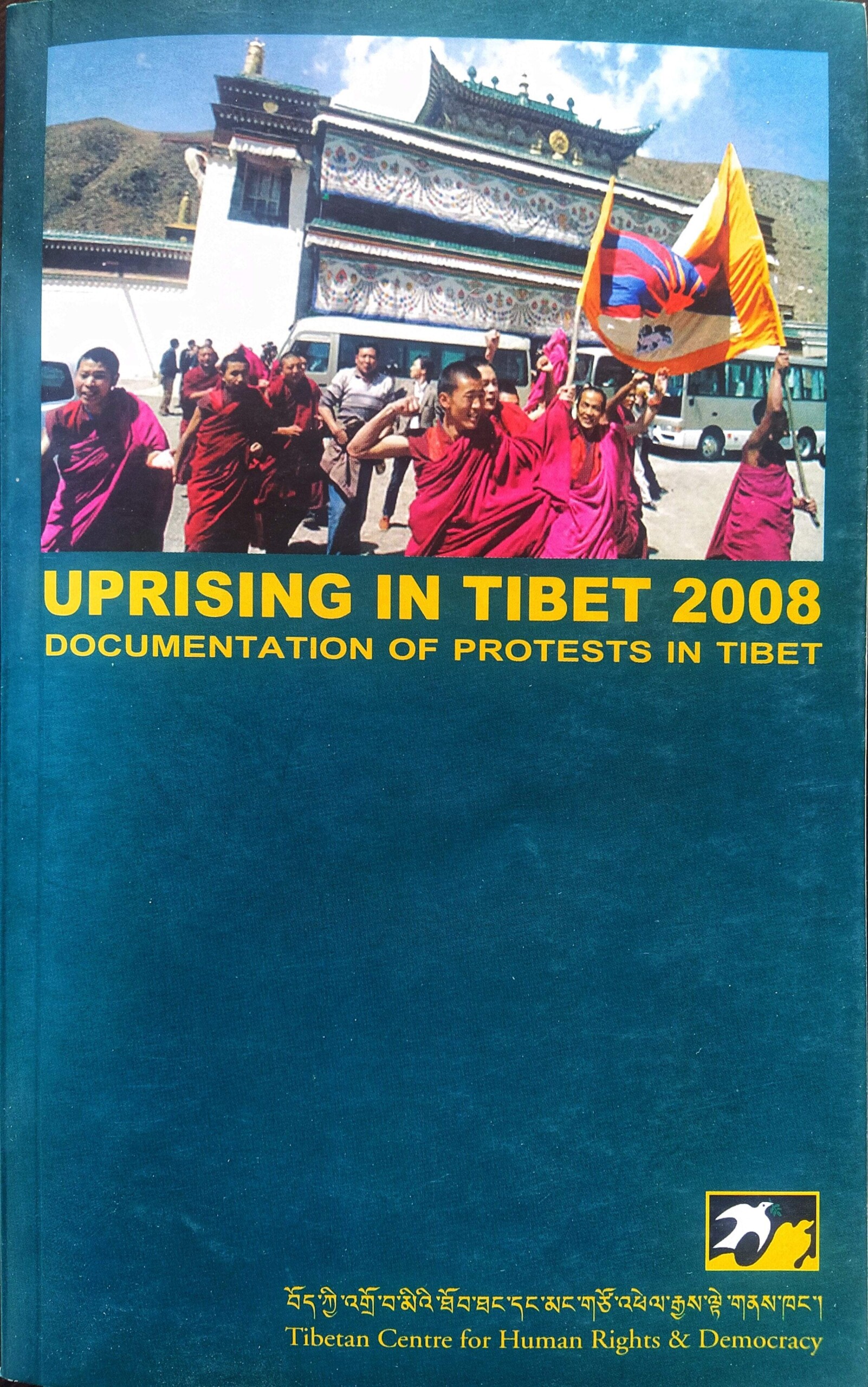 Uprising in Tibet 2008: Documentation of protests in Tibet