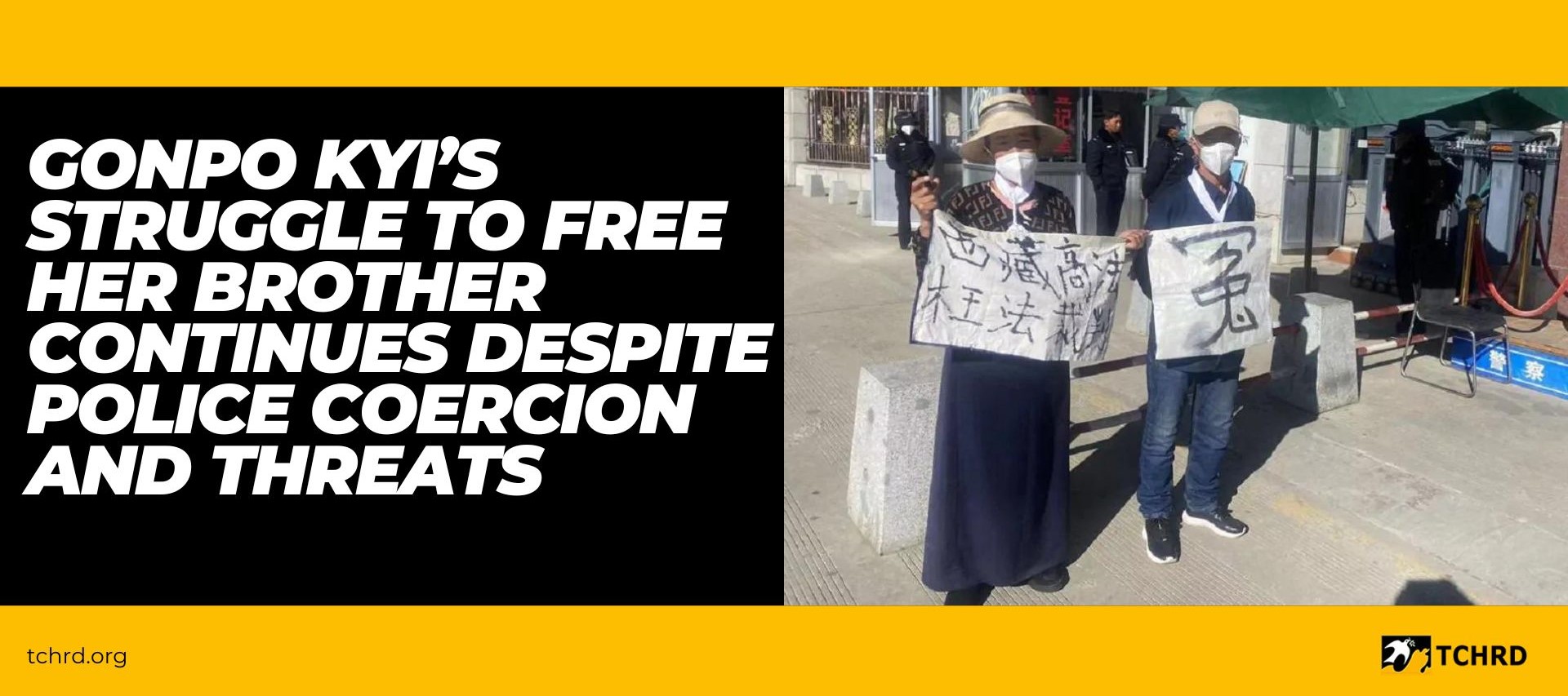 Gonpo Kyi’s struggle to free her brother continues despite police coercion and threats