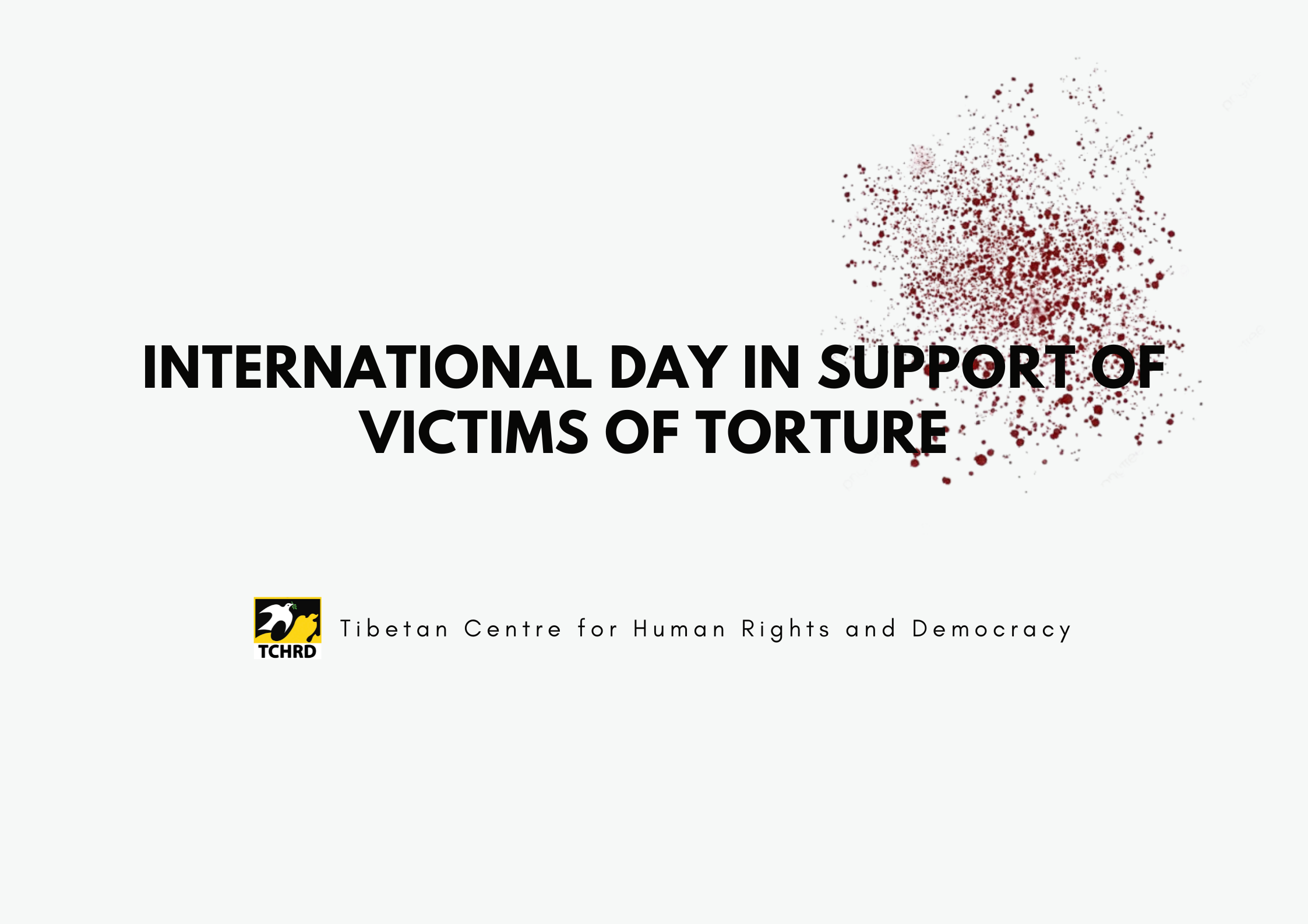 TCHRD Statement on the Systematic Torture and Abuse of Tibetans in Tibet